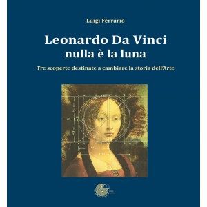 Leonardo da Vinci nulla è la luna