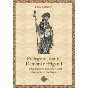Pellegrini Santi Demoni e Briganti