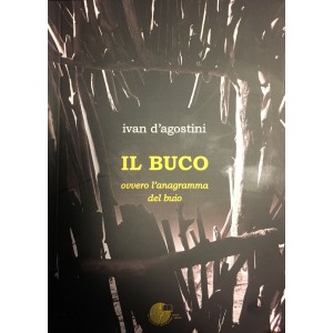 Il buco ovvero l'anagramma del buio