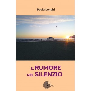 IL RUMORE NEL SILENZIO