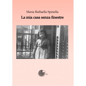 La mia casa senza finestre