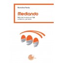 Mediando. Nella vita, in amore, con i figli, sul lavoro e... per lavoro