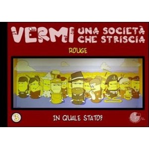 Vermi - in quale stato?  vol. 3